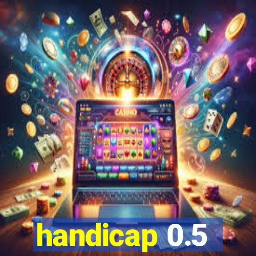 handicap 0.5